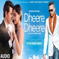 Dheere Dheere song download