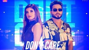I Don’t Care song download