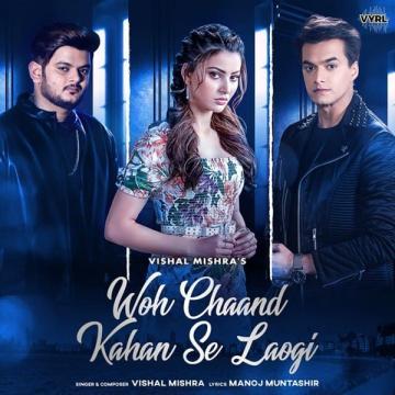 Woh Chaand Kahan Se Laogi song download
